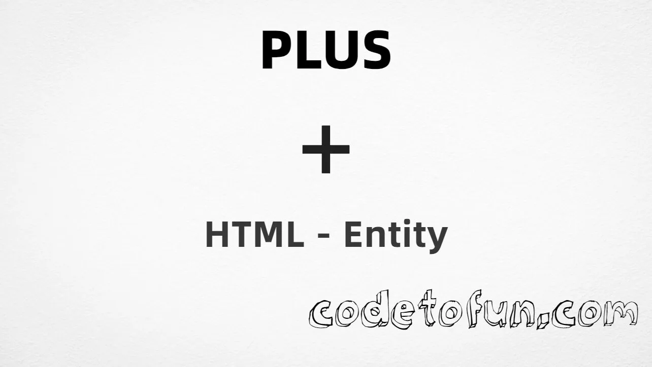 HTML Entity for plus sign tutorial illustration