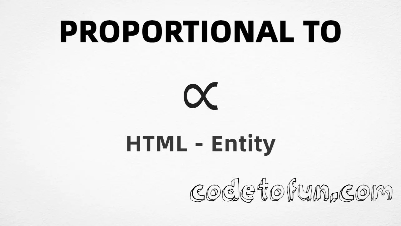 HTML Entity for proportional to symbol tutorial illustration