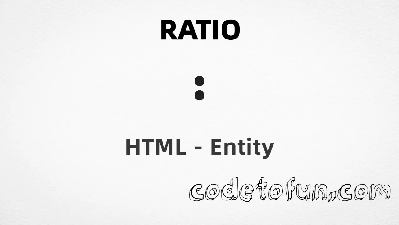 HTML Entity for ratio symbol tutorial illustration