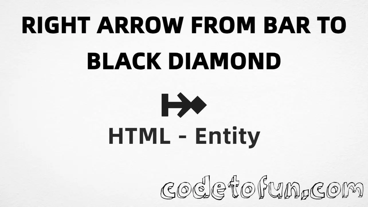 HTML entity for Right Arrow From Bar To Black Diamond (U+2920) — named &rarrbfs;, hex, decimal, and CSS tutorial
