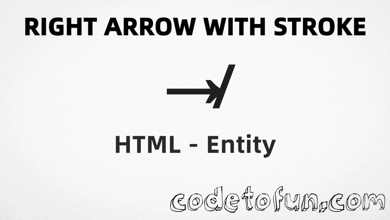 HTML entity for Right Arrow Stroke (U+219B) — named &nrarr;, hex, decimal, and CSS tutorial