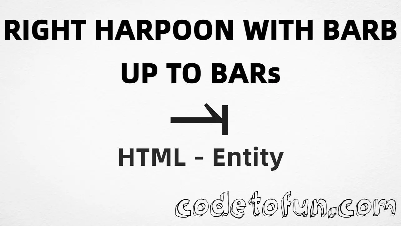 HTML entity for Right Harpoon Barb Up To Bar (U+2953) — hex, decimal, and CSS tutorial