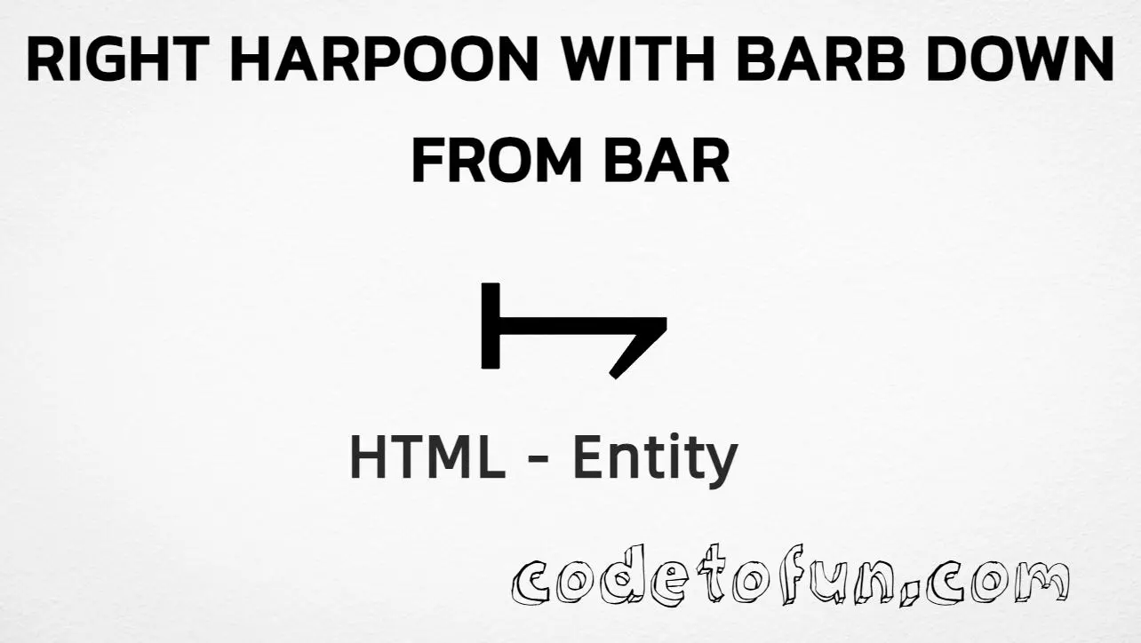 HTML entity for Right Harpoon With Barb Down From Bar (U+295F) — hex, decimal, and CSS tutorial