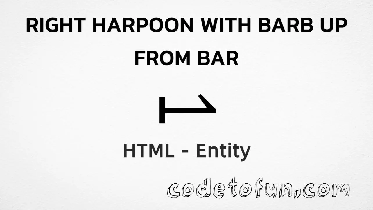 HTML entity for Right Harpoon With Barb Up From Bar (U+295B) — hex, decimal, and CSS tutorial
