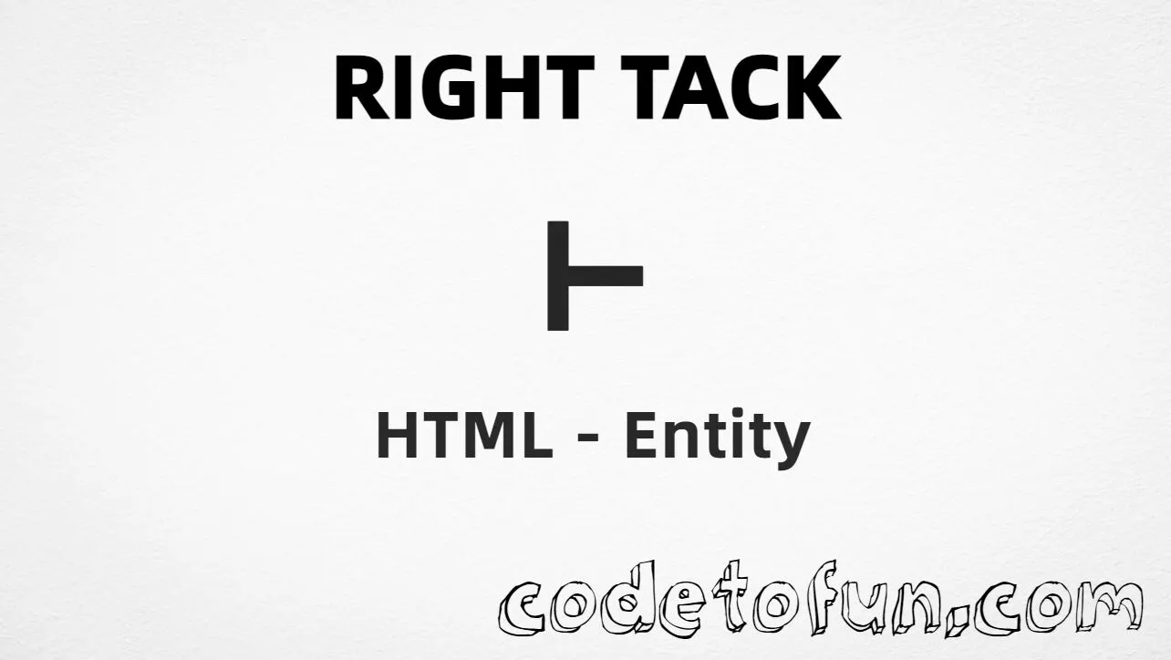 HTML entity for Right Tack (U+22A2) — named &vdash;, hex, decimal, and CSS tutorial