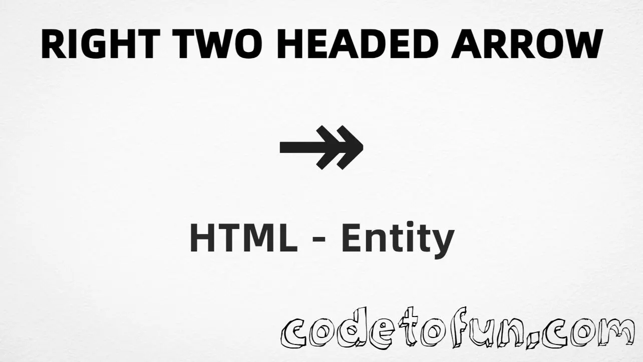 HTML entity for Right Two Headed Arrow (U+21A0) — named &Rarr;, hex, decimal, and CSS tutorial