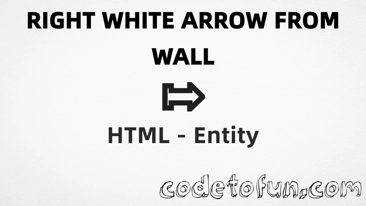 HTML entity for Right White Arrow From Wall (U+21F0) — hex, decimal, and CSS tutorial
