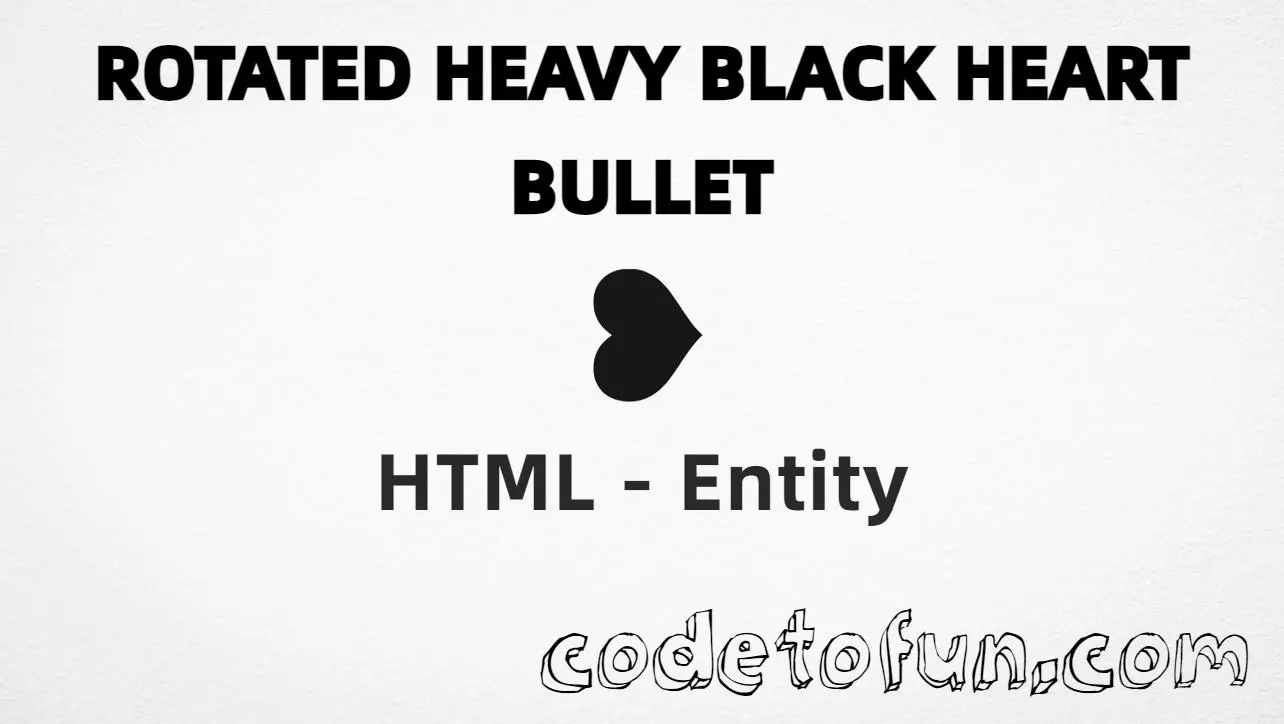 HTML entity for Rotated Heavy Black Heart Bullet (U+2765) — hex, decimal, and CSS tutorial