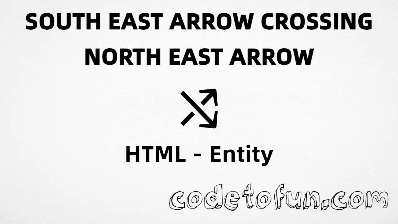 HTML entity for South East Arrow Crossing North East Arrow (U+292D) — hex, decimal, and CSS tutorial
