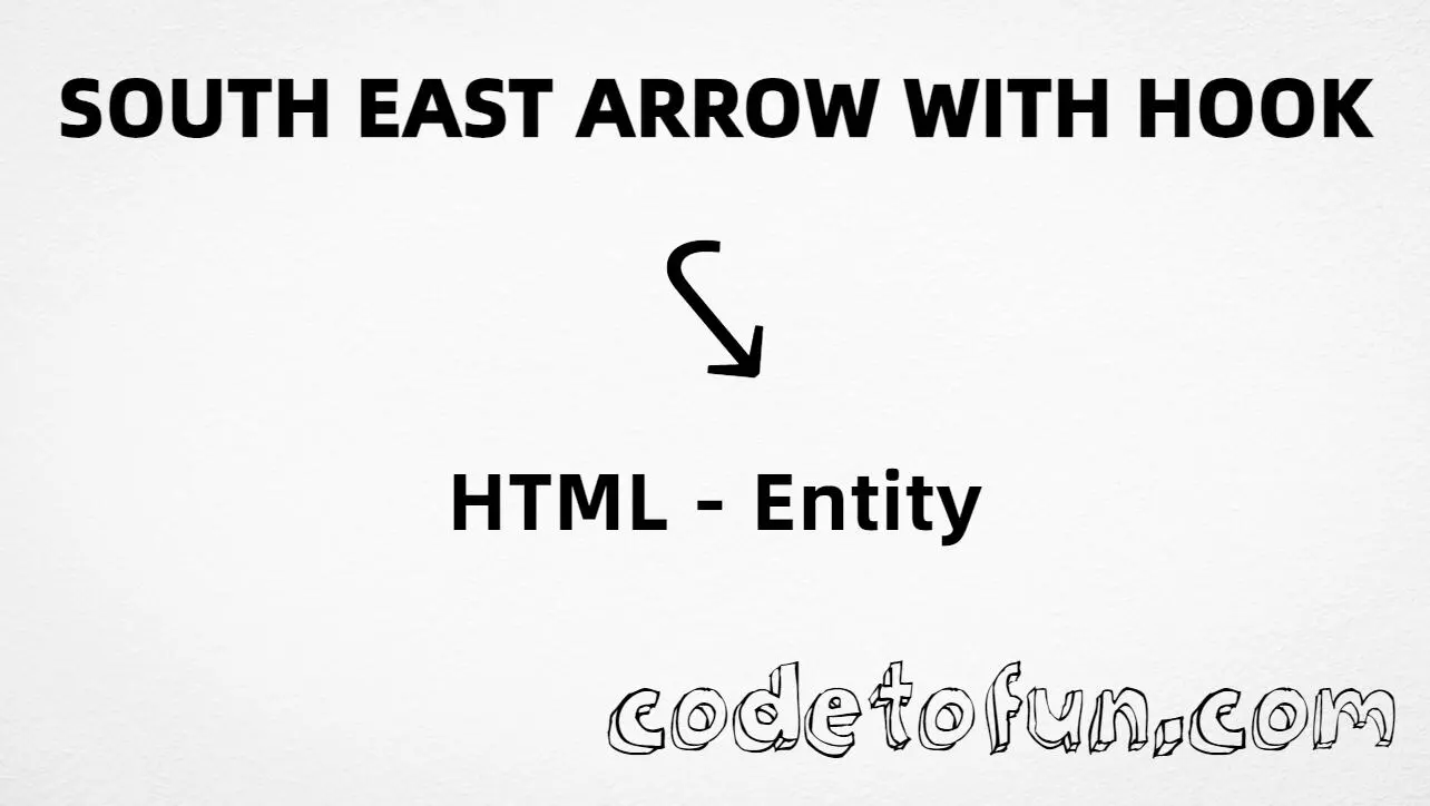 HTML entity for South East Arrow With Hook (U+2925) — hex, decimal, named entity, and CSS tutorial
