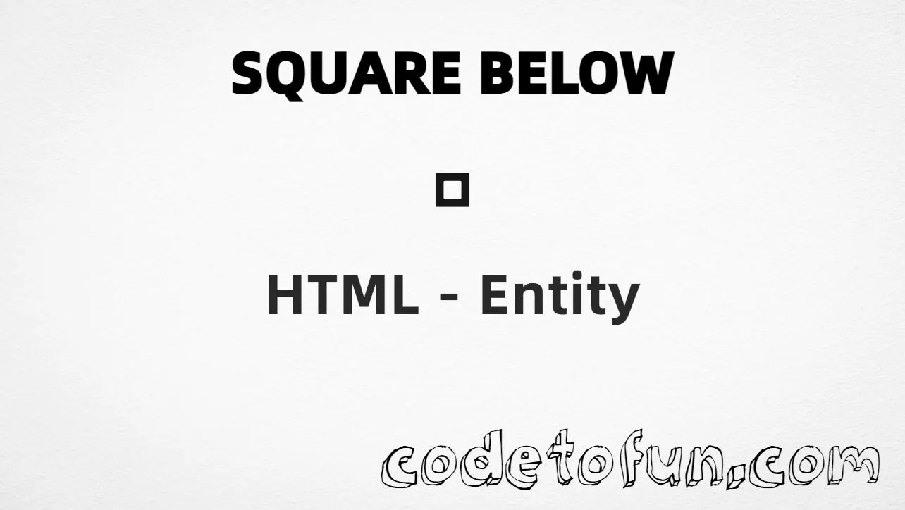 HTML entity for Combining Square Below (U+033B) — hex, decimal, and CSS tutorial