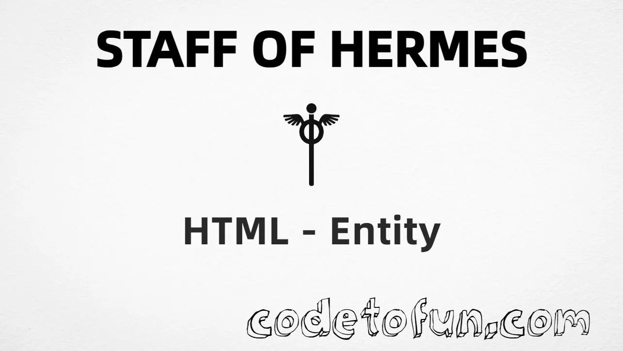 HTML entity for Staff Hermes (U+269A) — hex, decimal, and CSS tutorial