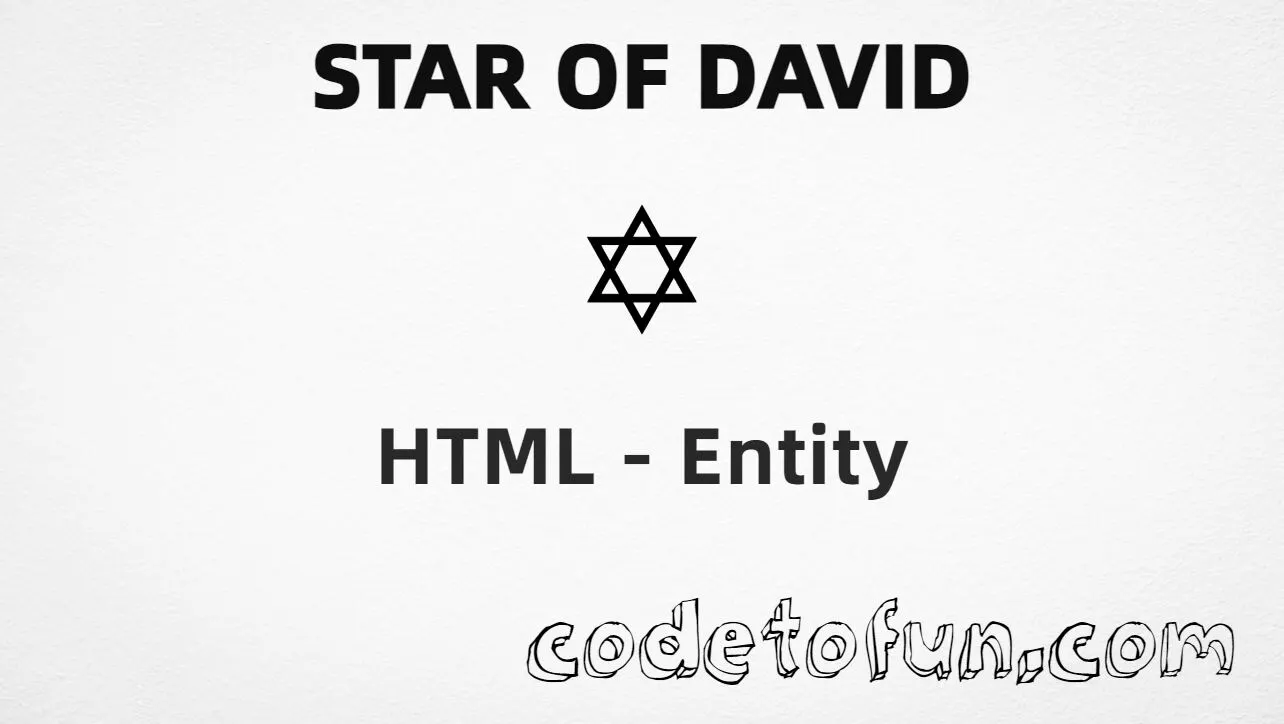 HTML entity for Star of David (U+2721) — hex, decimal, and CSS tutorial