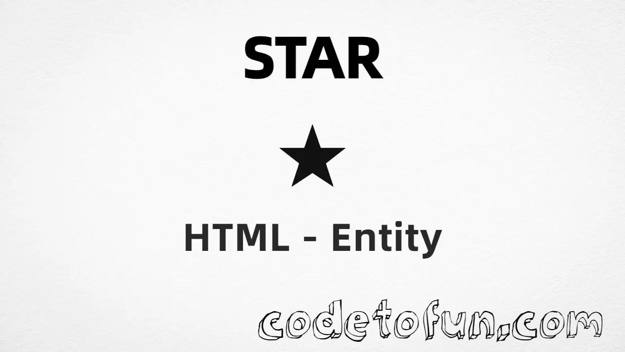 HTML entity for Star (U+2605) — starf, hex, decimal, and CSS tutorial