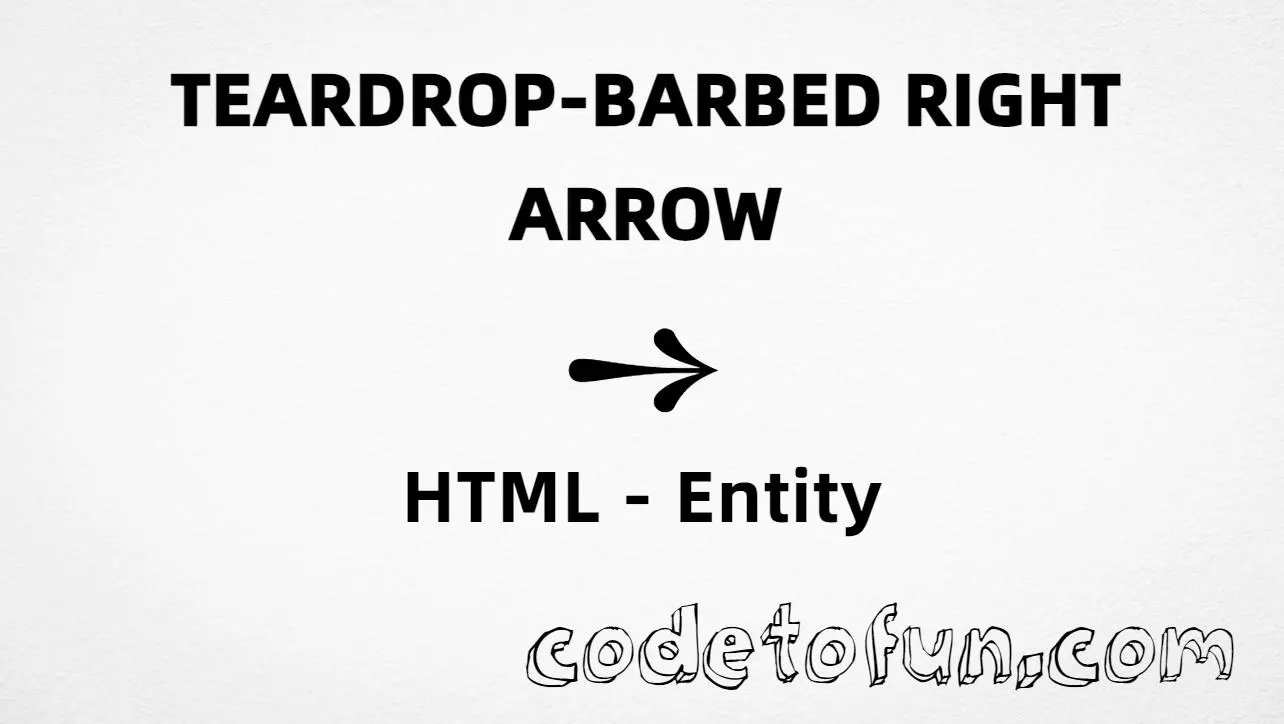 HTML entity for Teardrop Barbed Right Arrow (U+27BA) — hex, decimal, and CSS tutorial