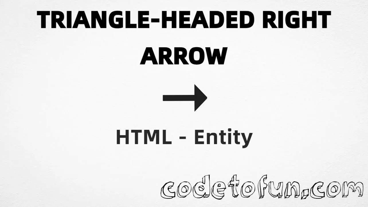 HTML entity for Triangle Headed Right Arrow (U+279D) — hex, decimal, and CSS tutorial