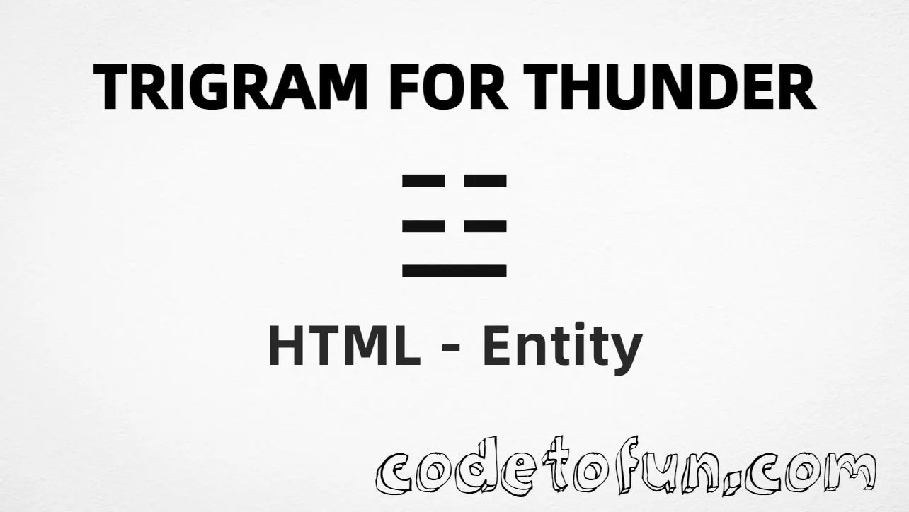 HTML entity for Trigram Thunder (U+2633) — hex, decimal, and CSS tutorial