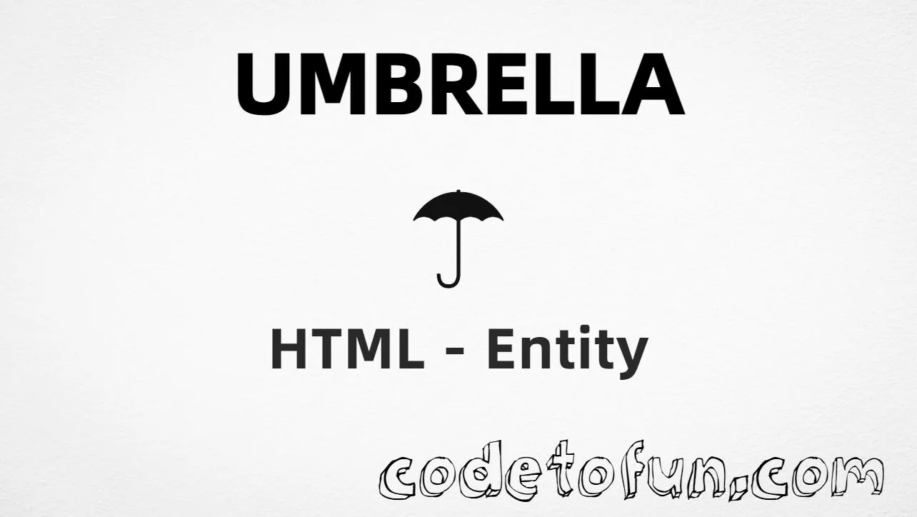 HTML entity for Umbrella (U+2602) — hex, decimal, and CSS tutorial