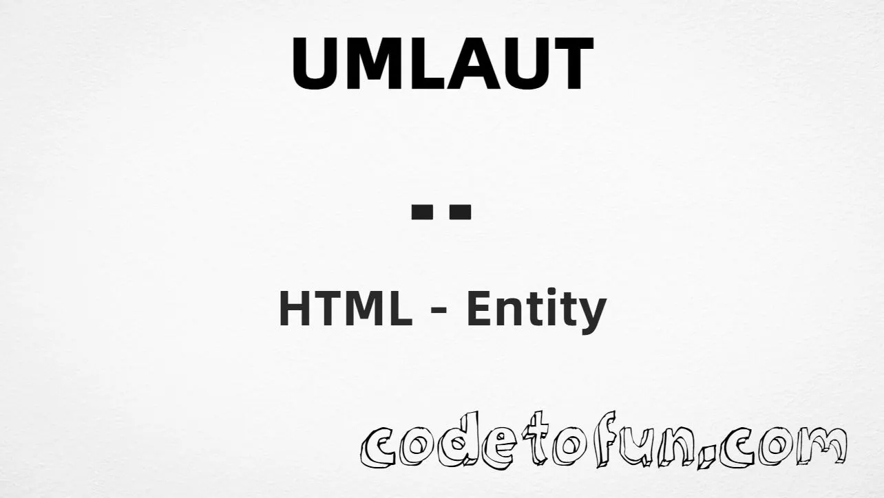 HTML entity for Umlaut / Diaeresis (U+00A8) — named ¨, hex, decimal, and CSS tutorial