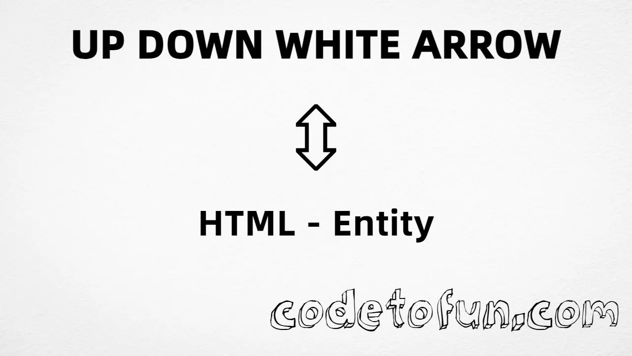 HTML entity for Up Down White Arrow (U+21F3) — hex, decimal, and CSS tutorial