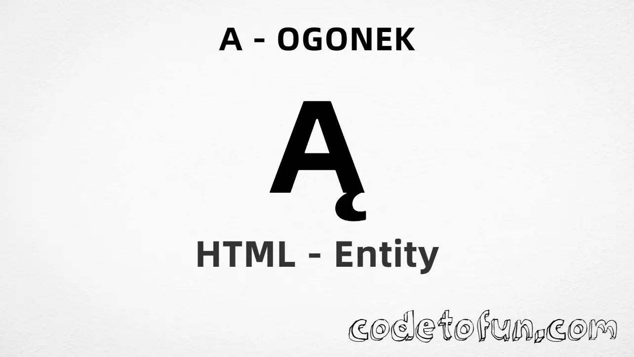 HTML Entity for Uppercase A Ogonek tutorial illustration