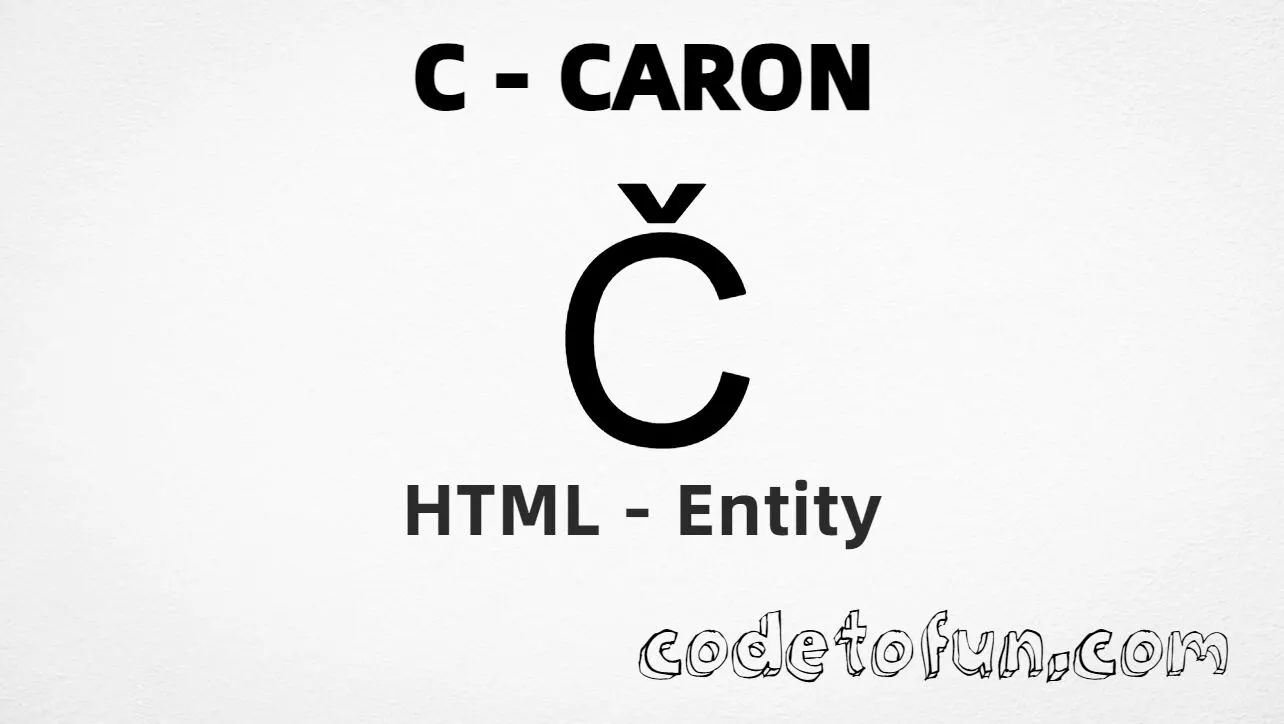 HTML Entity for Uppercase C Caron tutorial illustration