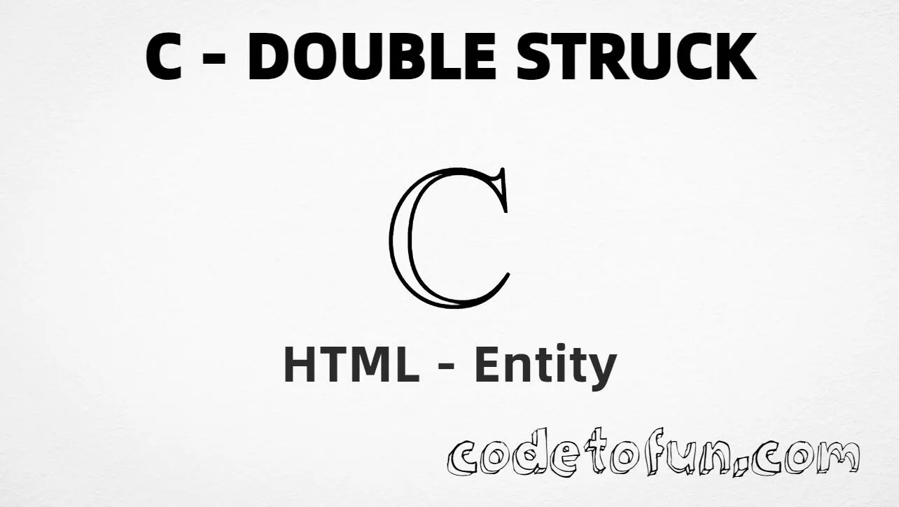 HTML Entity for Uppercase C Double Struck tutorial illustration