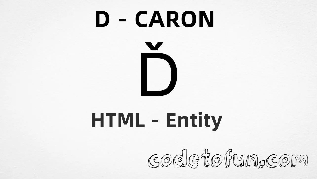 HTML Entity for Uppercase D Caron tutorial illustration
