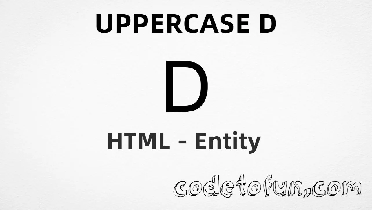 HTML Entity for Uppercase D tutorial illustration