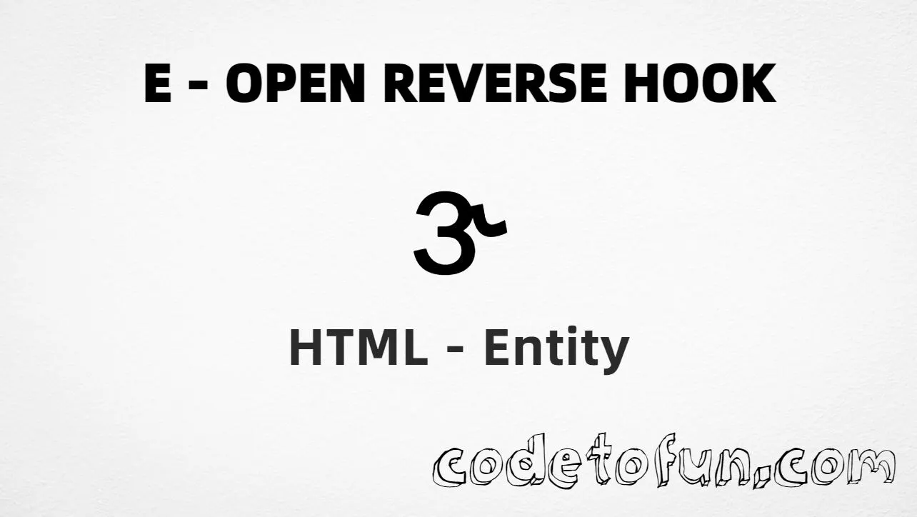 HTML Entity for Uppercase E Open Reverse Hook tutorial illustration