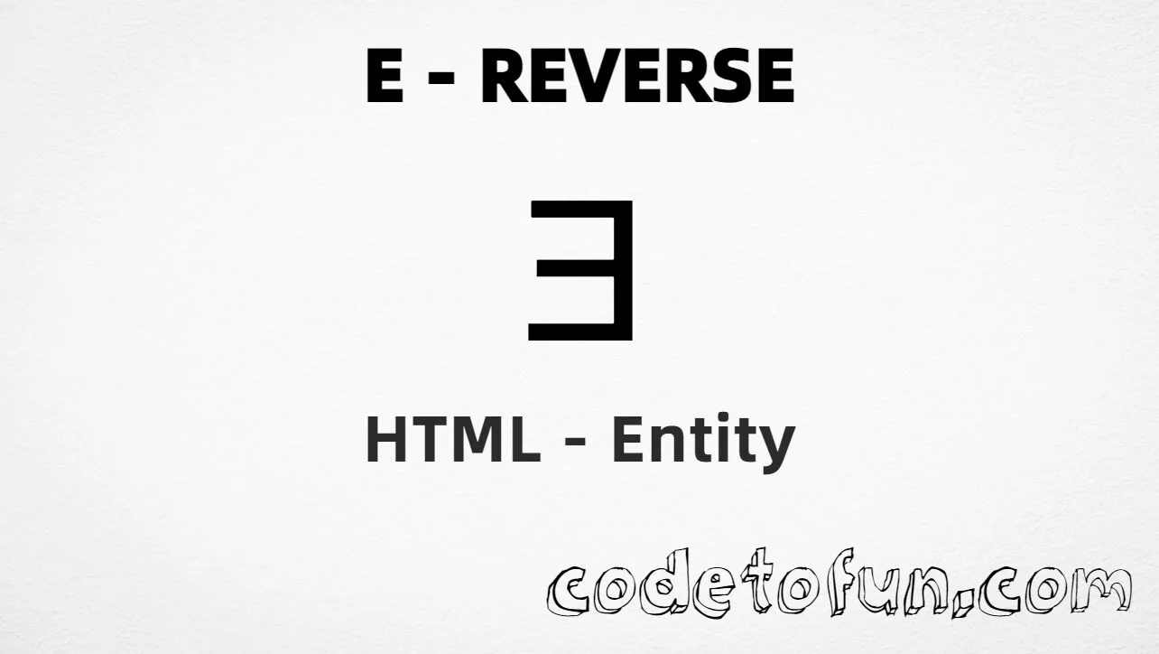 HTML Entity for Uppercase E Reverse tutorial illustration