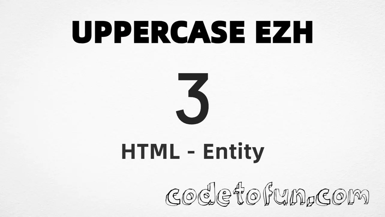 HTML Entity for Uppercase Ezh tutorial illustration