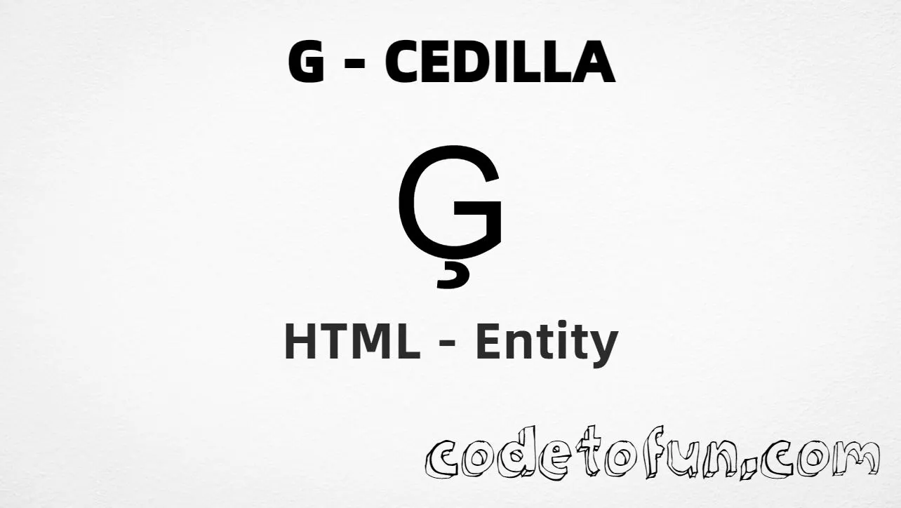 HTML Entity for Uppercase G Cedilla tutorial illustration