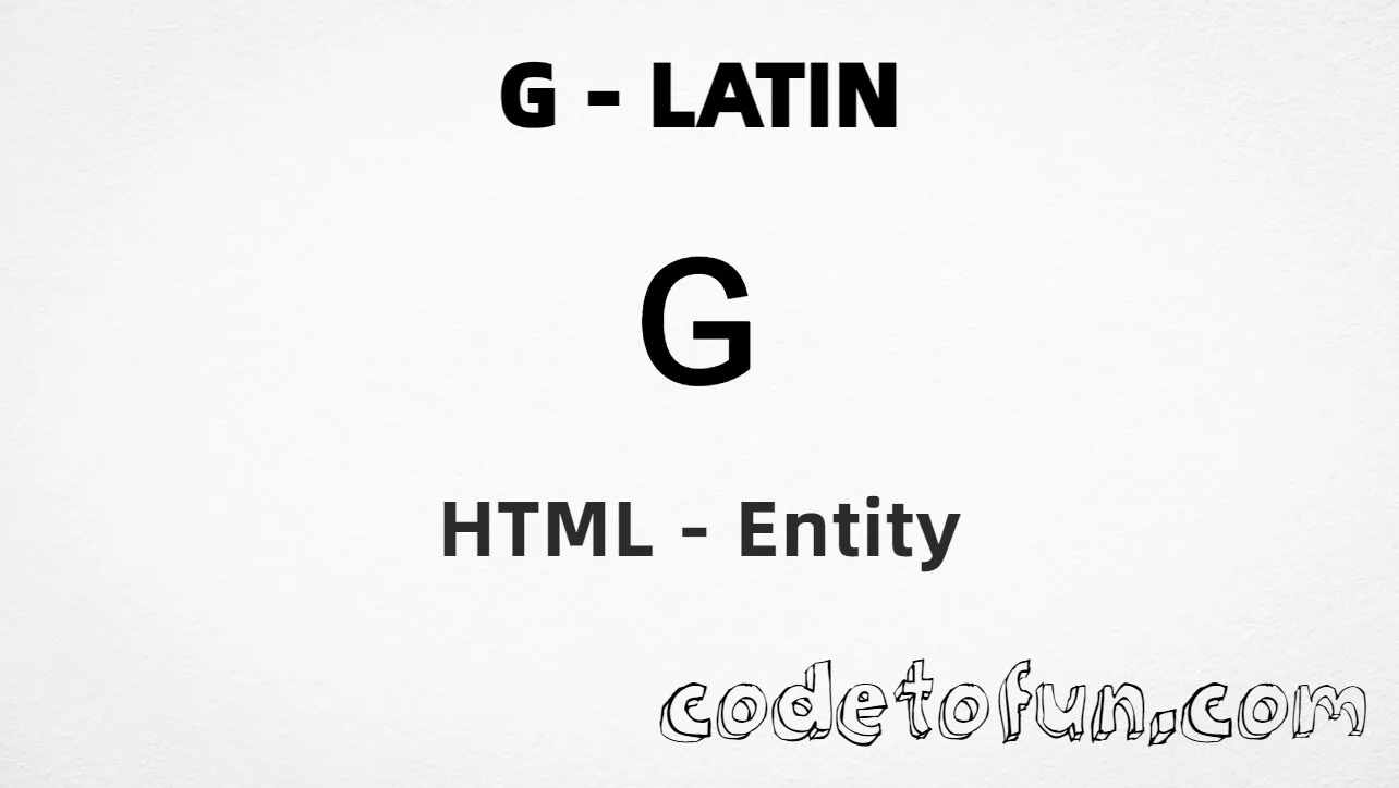 HTML Entity for Uppercase G Latin tutorial illustration