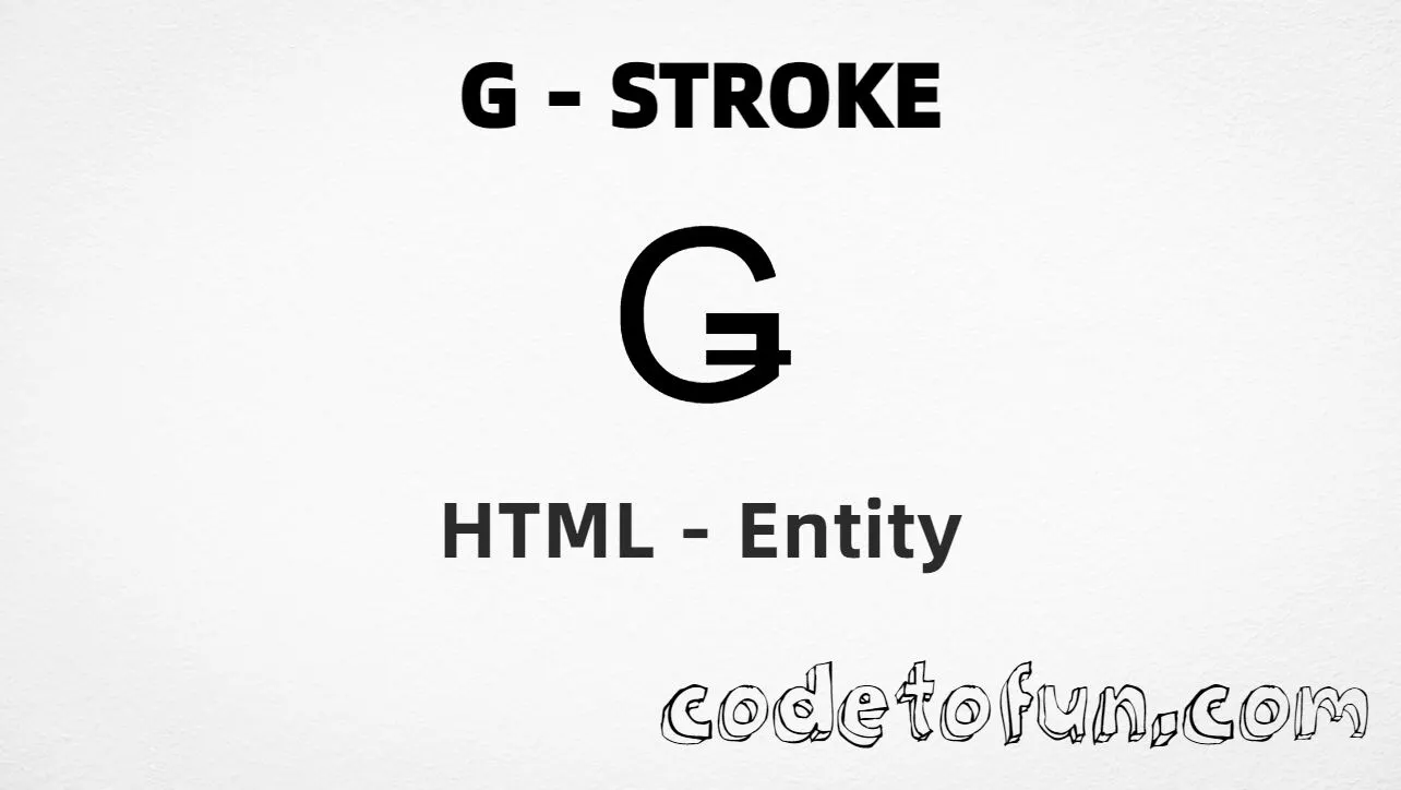 HTML Entity for Uppercase G Stroke tutorial illustration
