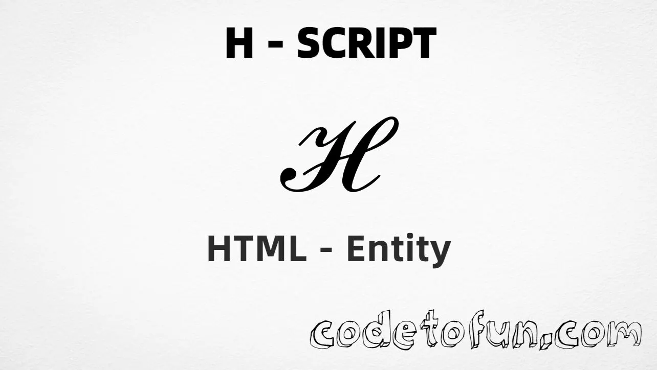 HTML Entity for Uppercase H Script tutorial illustration