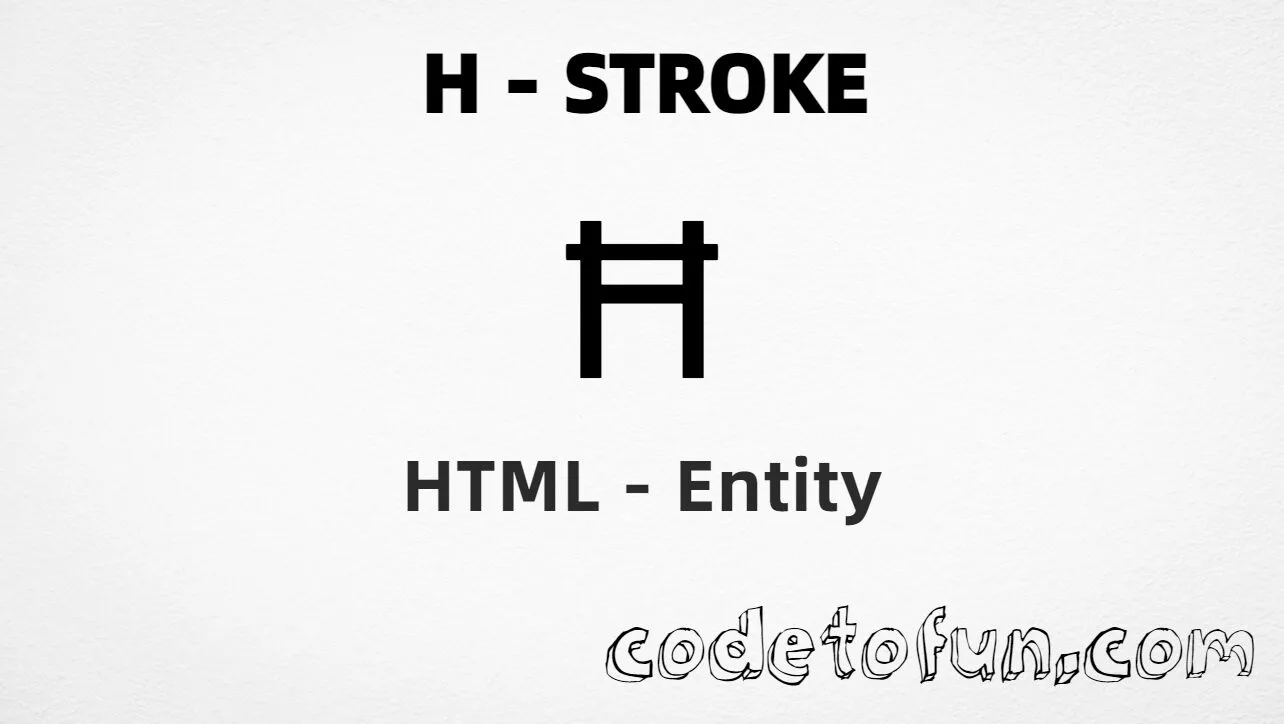 HTML Entity for Uppercase H Stroke tutorial illustration