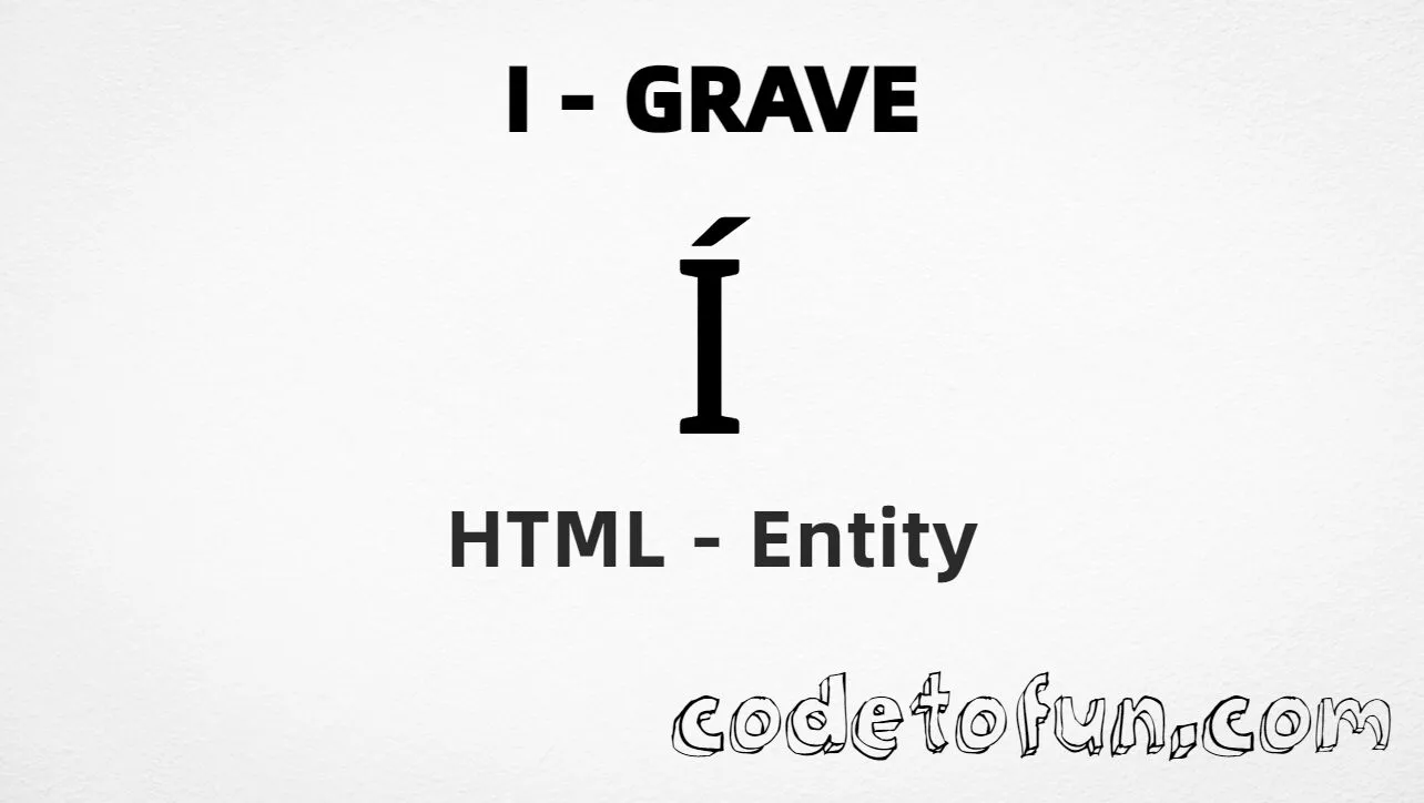 HTML Entity for Uppercase I Acute tutorial illustration