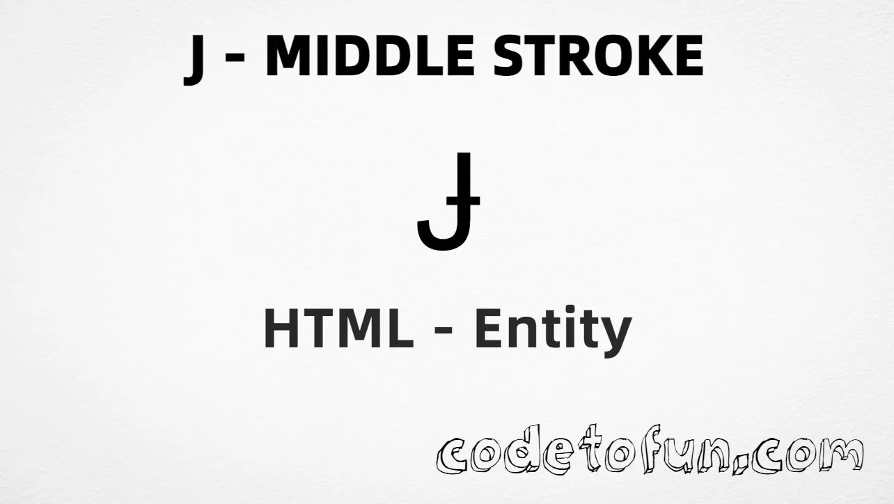 HTML Entity for Uppercase J Middle Stroke tutorial illustration