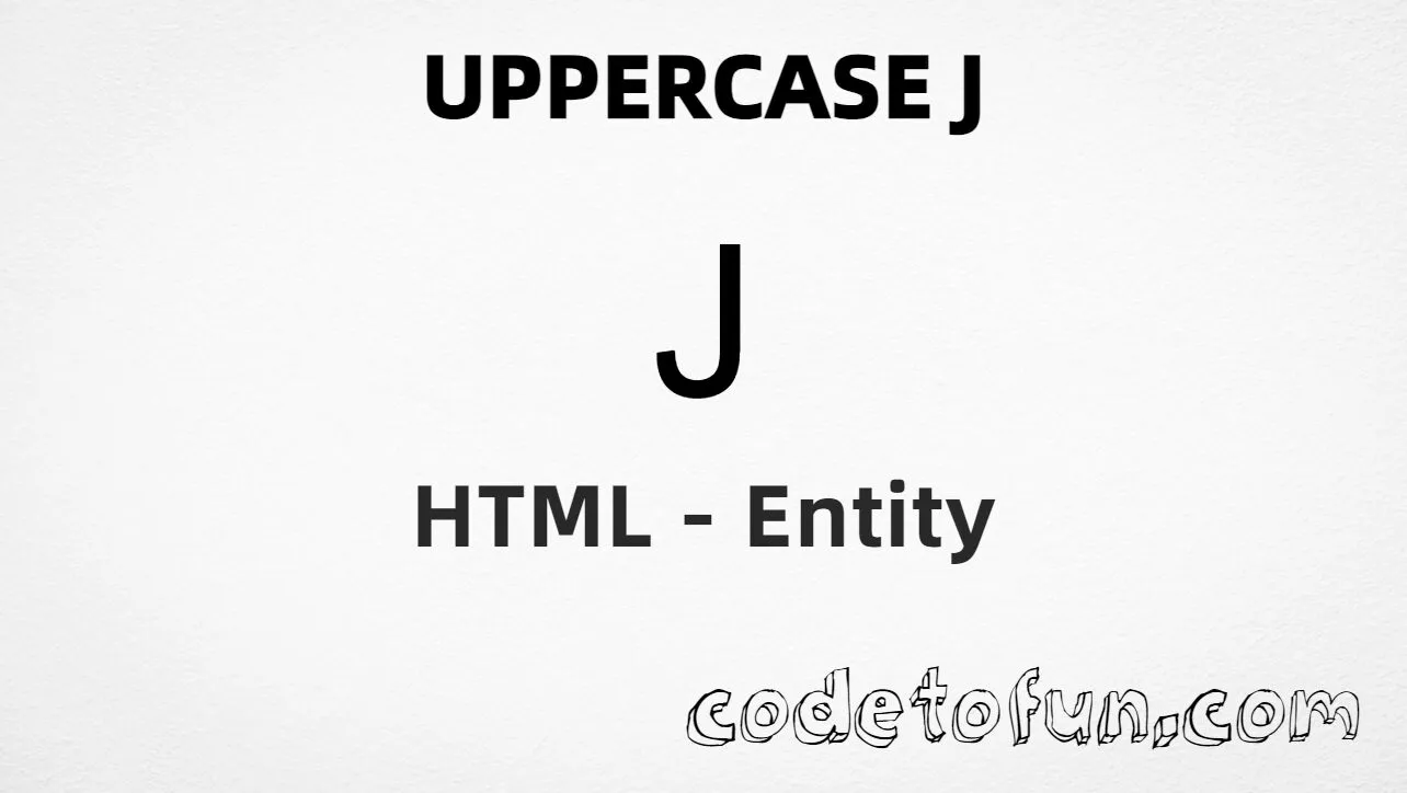HTML Entity for Uppercase J tutorial illustration