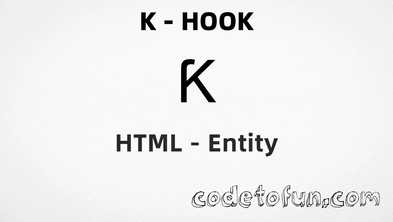 HTML Entity for Uppercase K Hook tutorial illustration