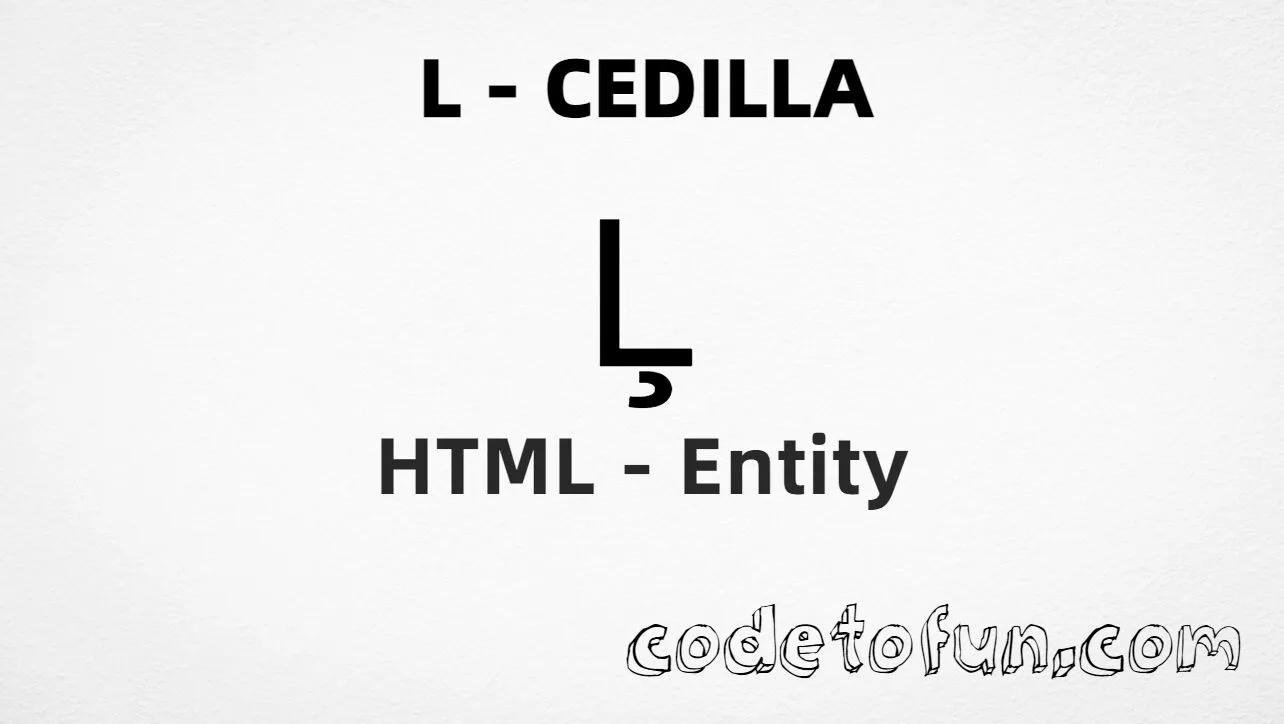 HTML Entity for Uppercase L Cedilla tutorial illustration