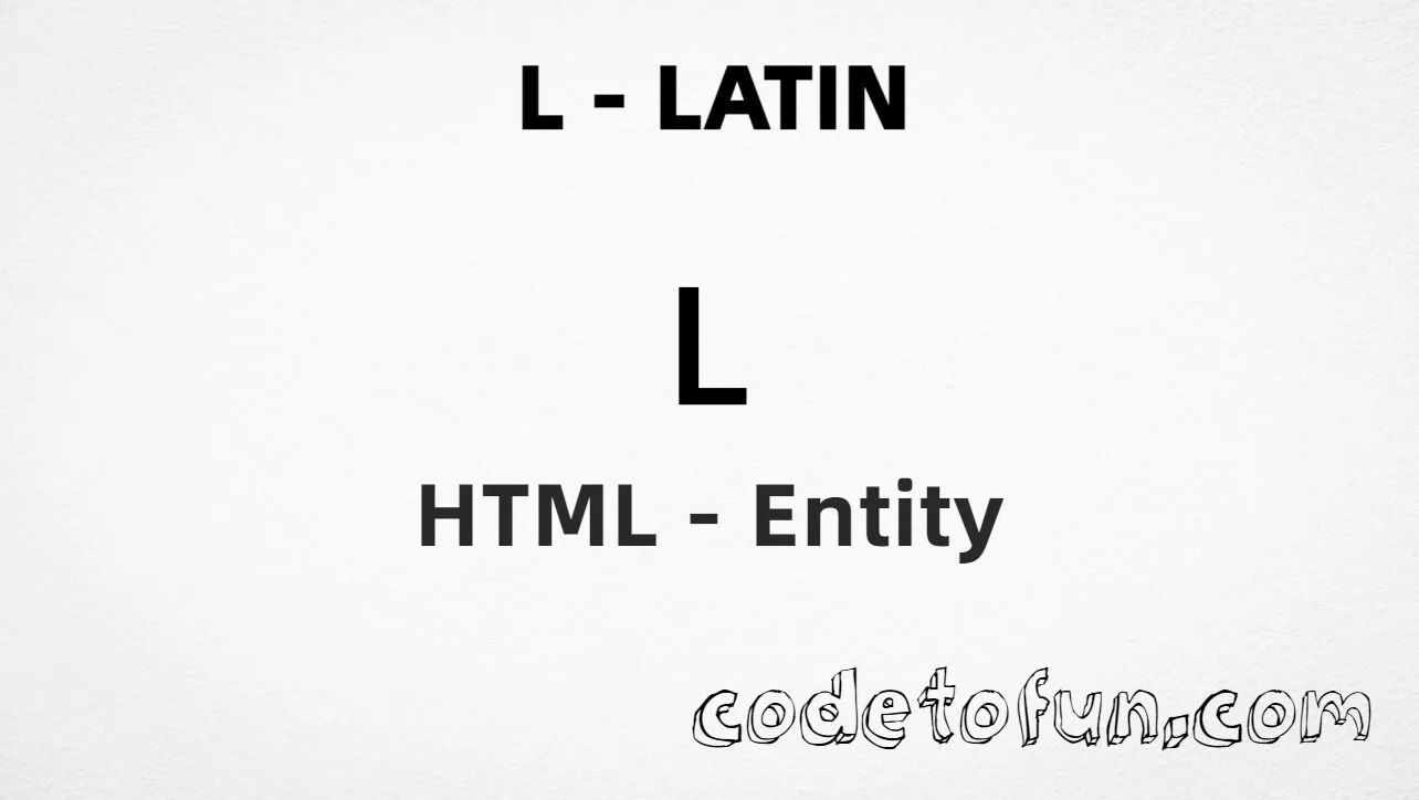HTML Entity for Uppercase L Latin tutorial illustration