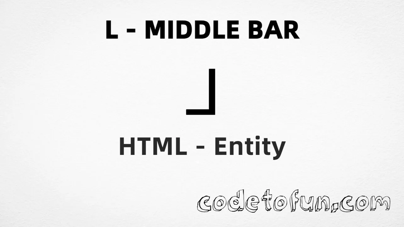 HTML Entity for Uppercase L Middle Bar tutorial illustration