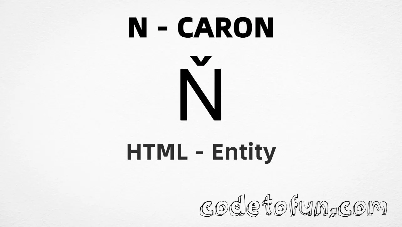 HTML Entity for Uppercase N Caron tutorial illustration