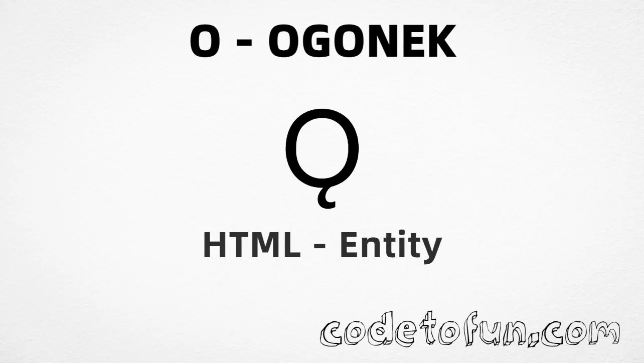 HTML Entity for Uppercase O Ogonek tutorial illustration