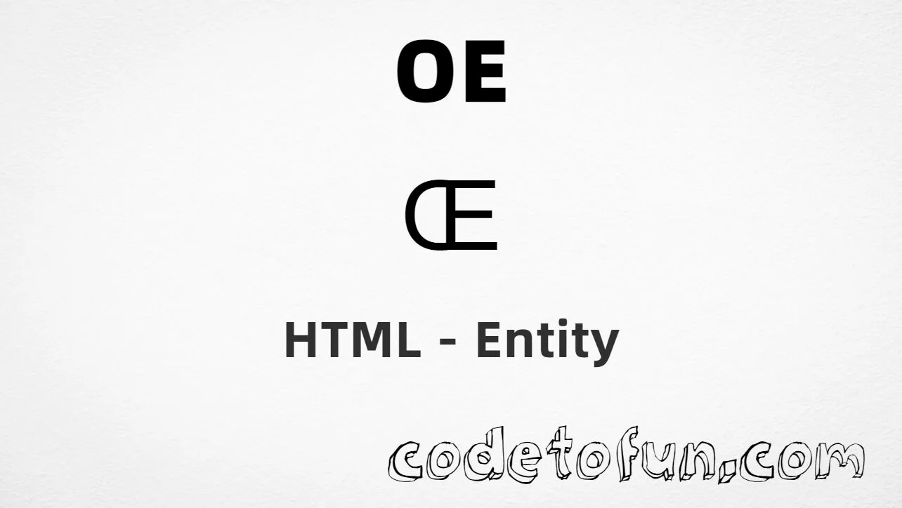 HTML entity for Latin capital ligature oe (U+0152) — named OElig, hex, decimal, and CSS tutorial