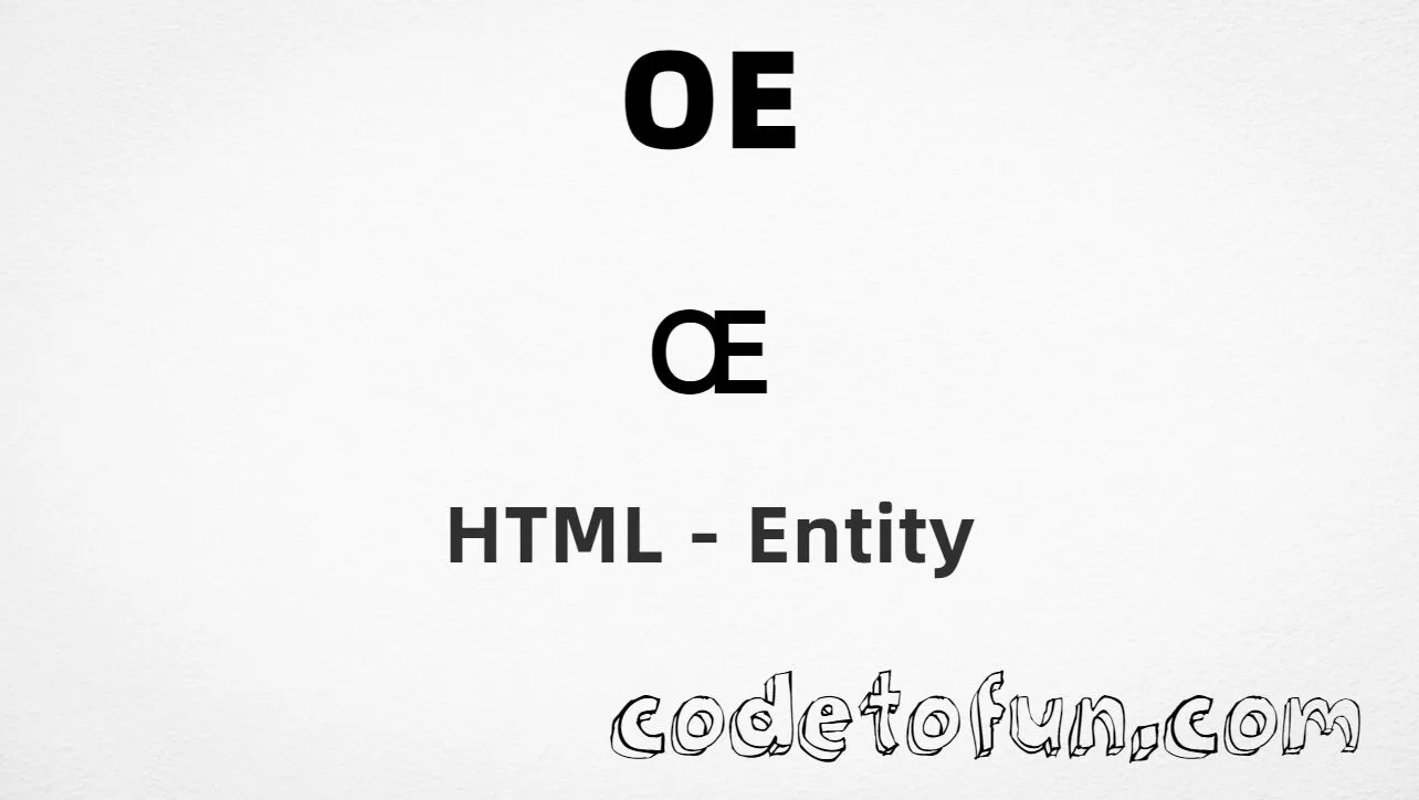 HTML Entity for Uppercase Oe tutorial illustration