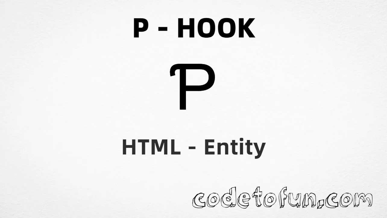 HTML Entity for Uppercase P Hook tutorial illustration