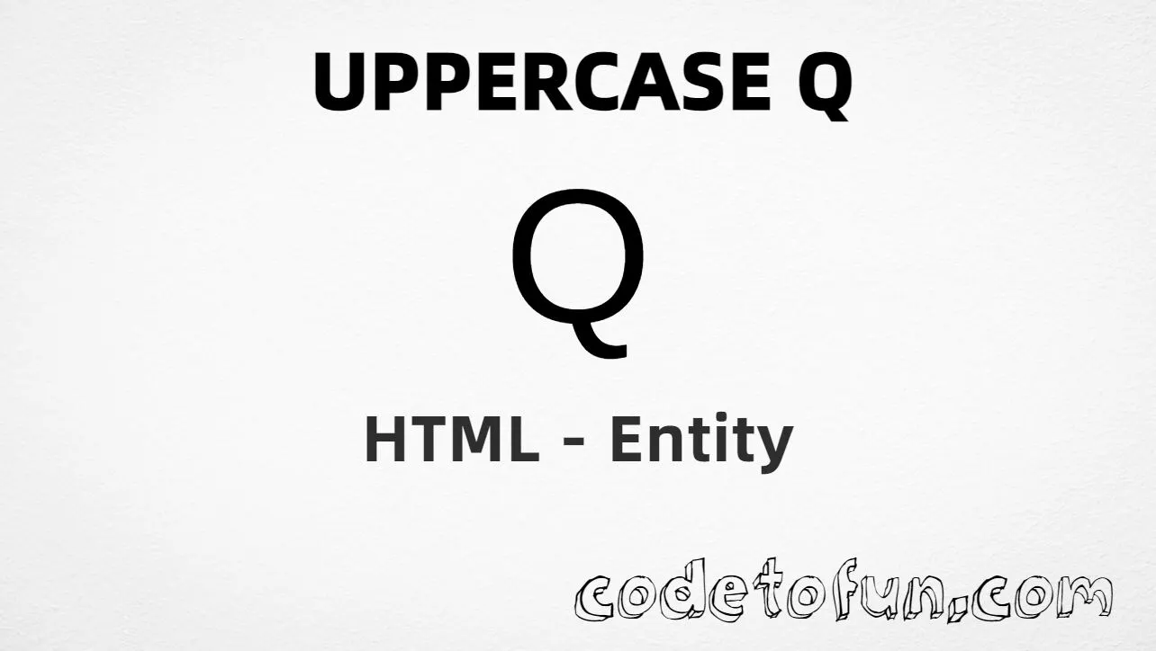 HTML Entity for Uppercase Q tutorial illustration